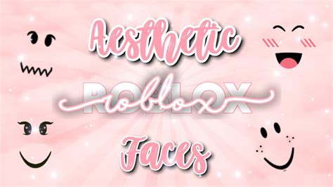 20 Aesthetic Roblox Faces ♡ Youtube