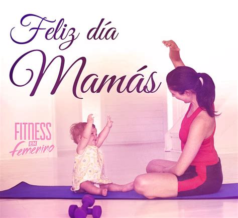 Feliz Día Mamás Fitness En Femenino Fitness Ejercicios Fitness