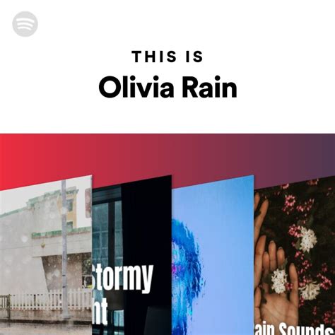 This Is Olivia Rain Playlist By Spotify Spotify