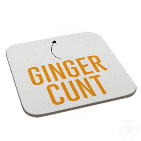 Ginger Cunt Coaster