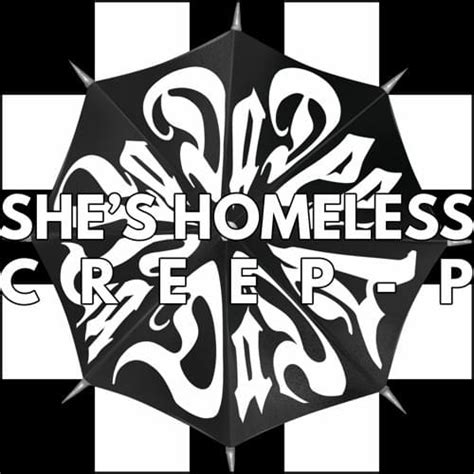 Creep P She S Homeless Lyrics Genius Lyrics