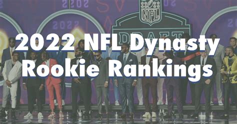 2022 Nfl Dynasty Rookie Rankings
