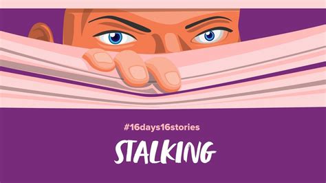 Stalking 16 Days 16 Stories