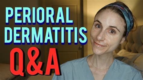 Perioral Dermatitis Q A Tips Things To Avoid Dr Dray YouTube