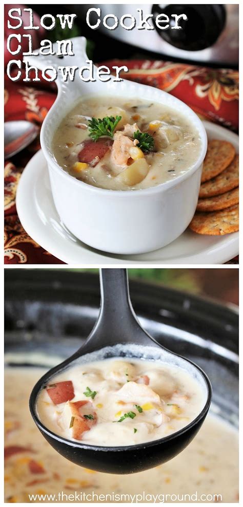 Brown roast, add to slow cooker: Slow Cooker Clam Chowder | The Kitchen is My Playground