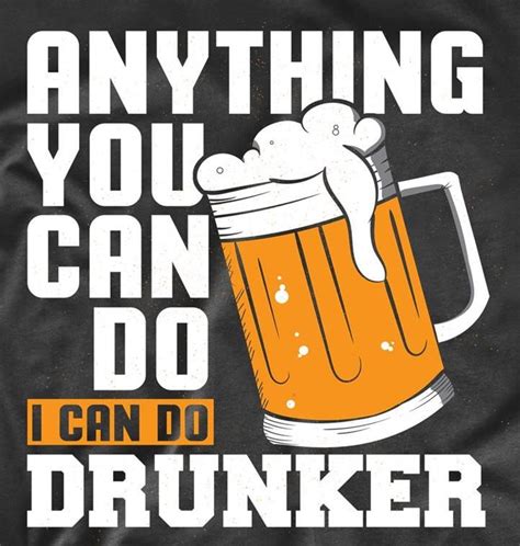 this funny drinking quote shirt makes a great beer t for men and women the design is