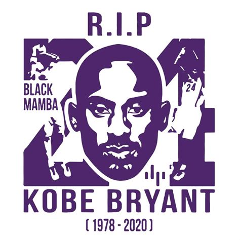 Rip Kobe Bryant Black Mamba 24 1978 2020 Svg Los Angeles La Inspire