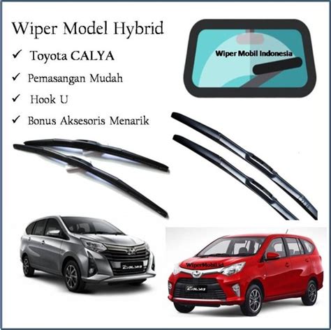 Jual Wiper Hybrid Toyota CALYA Di Lapak Wiper Mobil Indonesia Bukalapak