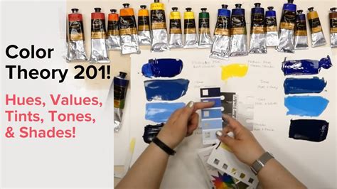 Color Theory 201 Hues Values Tints Tones And Shades Youtube