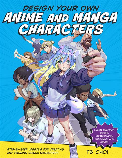Design Your Own Anime And Manga Characters Step By Step Lessons For