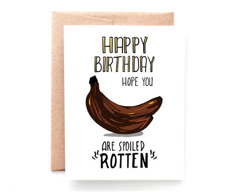 Funny Birthday Card Spoiled Rotten By Yellow Daisy Paper Co Etsy