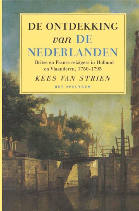 De Ontdekking Van De Nederlanden K Van Strien Geschiedenisboeken