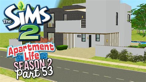 The Sims 2 Apartment Life S2 Part 53 New Modern House And Speed