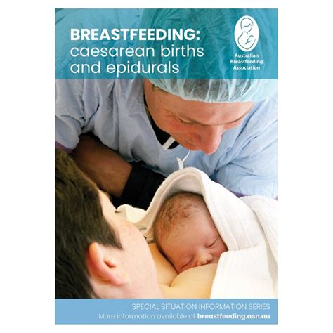Caesarean Births And Epidurals Australian Breastfeeding Association