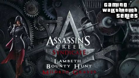 Assassins Creed Syndicate 100 Sync Lambeth Bounty Hunt Mildred