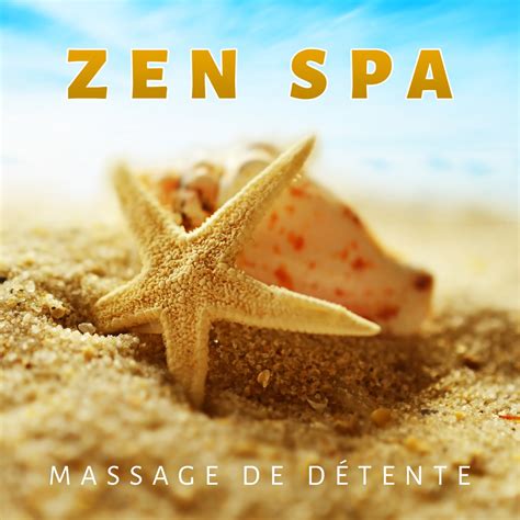 ‎zen Spa Massage De Détente Un Grand Moment De Détente Et De
