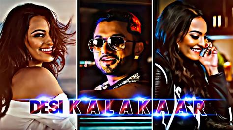Desi Kalakaar 💫 Efx Status 😉 Yo Yo Honey Singh 💥 New Efx Status Hdr Status Youtube