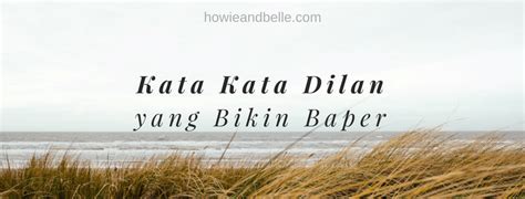 Namun kamu gak akan denger. 53. √ 100 Kata Kata Dilan Yang Bikin Baper - Quotes Dilan 1990 ...