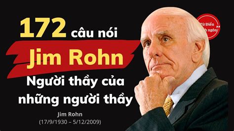 172 câu nói truyền cảm hứng của Jim Rohn - người thầy của những người