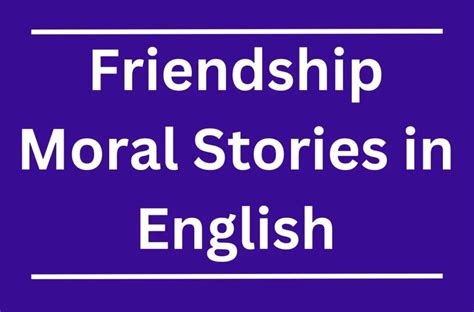 Friendship Moral Stories In English Friendship Story Study Village