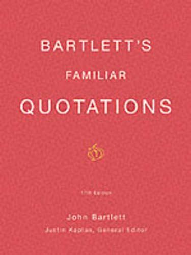 Bartletts Familiar Quotations By John Bartlett