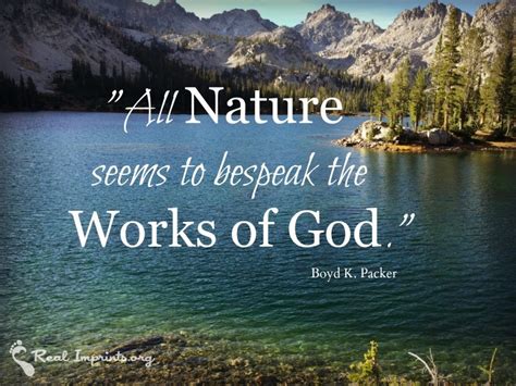 Nature Declares The Glory Of God Gods Creation Quotes Nature