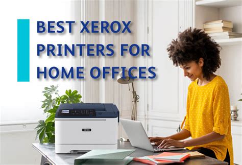 Document Consulting Services Best Xerox Printers For Home Offices