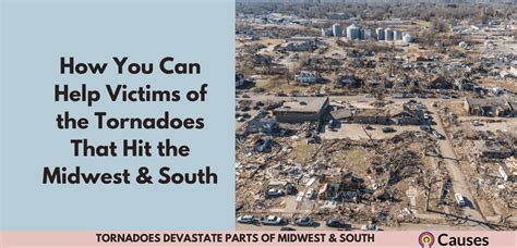 How You Can Help Victims Of Tornadoes In The Midwest And South