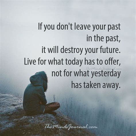 Leave Your Past In The Past Past Quotes Past Relationship Quotes