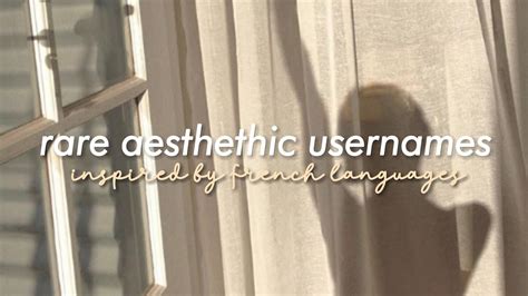 Rare Aesthetic Usernames With Meanings Inspired By French Languages