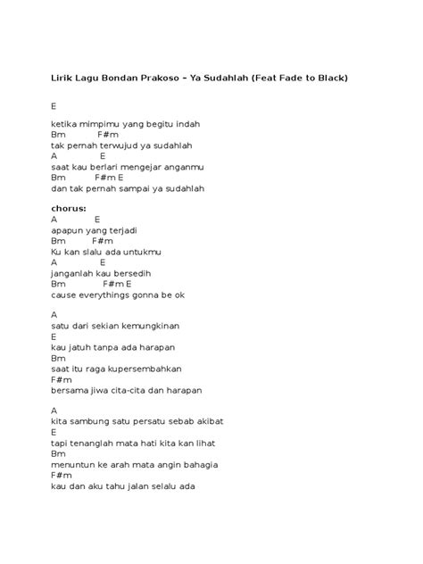Bm f#m tak pernah terwujud, ya sudahlah. Husmanss: Chord Lagu Bondan Ya Sudahlah