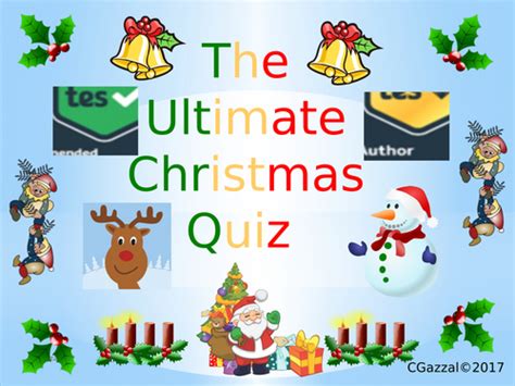 Christmas Quiz The Ultimate Christmas Quiz Teaching Resources