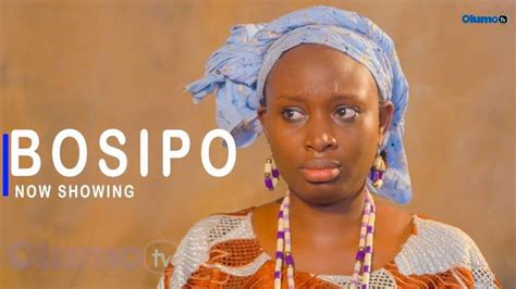 Download Bosipo Latest Yoruba Movie 2021 Starring Bimpe Oyebade In 2021