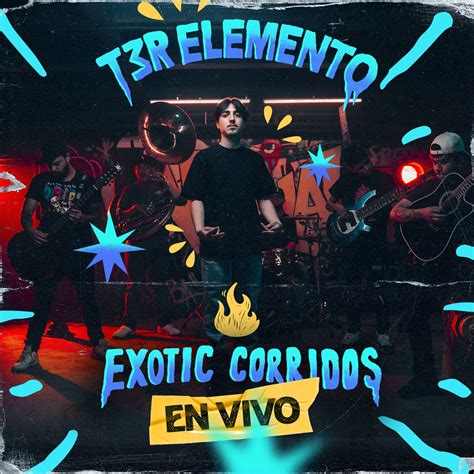 ‎exotic Corridos En Vivo Ep De T3r Elemento En Apple Music