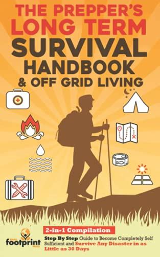 The Preppers Long Term Survival Handbook And Off Grid Living 2 In 1
