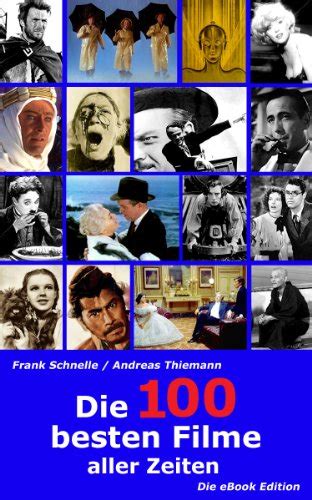 Die 100 Besten Filme Aller Zeiten Die Ebook Edition Ebook Schnelle
