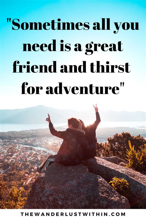 20 quotes about travel with friends. 40 Best Travel Quotes With Friends in 2021 - The Wanderlust Within | Travel buddy quotes, Travel ...