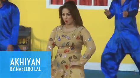 Akhiyan Milawan Gi Nida Choudhry Stage Mujra Pakistani Dance Naseebo Lal Youtube