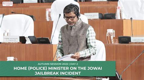 Home Police Minister On The Jowai Jailbreak Incident Youtube