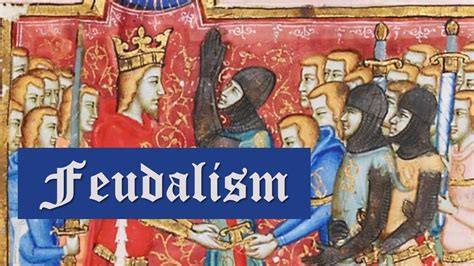 Feudalism In Medieval Europe What Is Feudalism Youtube