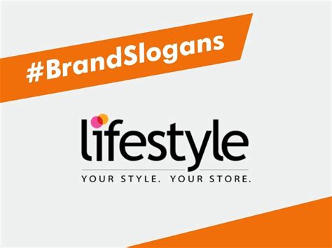 List of 21+ Best Lifestyle Brand Slogans -BeNextBrand.com
