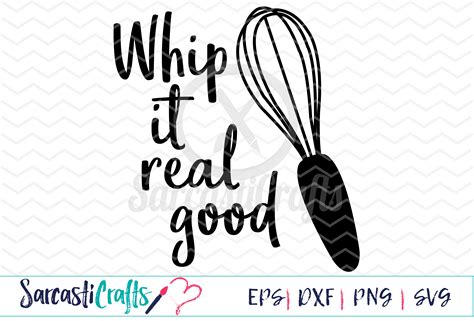 whip it real good digital printable cuttable file digital download svg eps png dxf