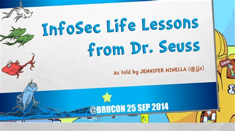 Infosec Life Lessons From Dr Seuss Keynote Debut And Brucon