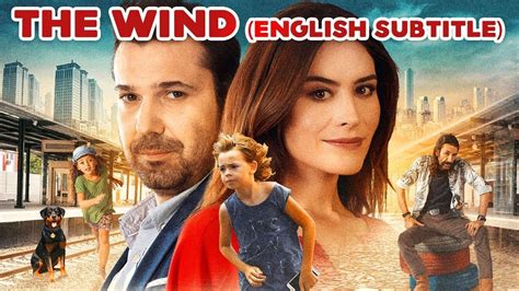 The Wind Turkish Film English Subtitle Youtube Turkish Film