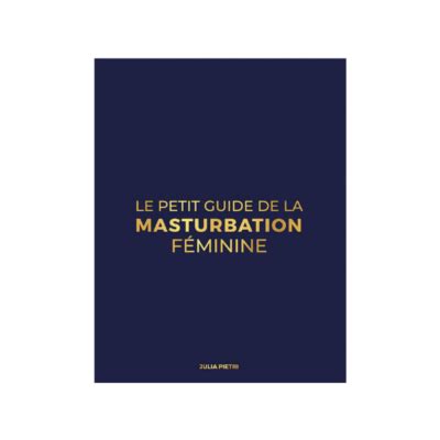 Livre Le petit guide de la masturbation féminine Julia Pietri
