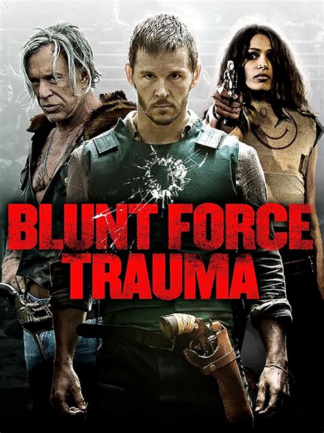 Blunt Force Trauma Where To Watch And Stream Tv Guide