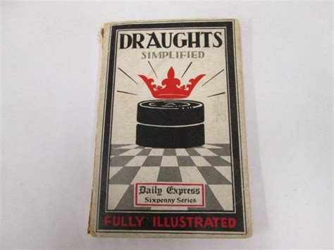 Draughts Simplified The Elements Of Draughts An Instructional Guide