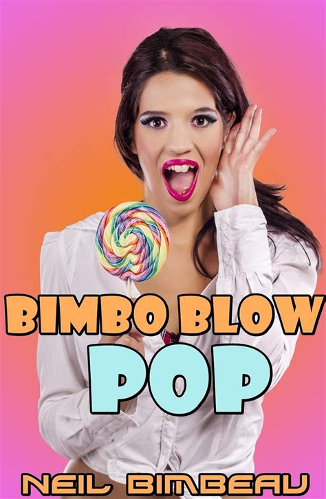 Bimbo Blow Pop Mind Control Bimbo Transformation Kindle Edition By