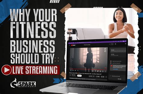 why your fitness business should try live streaming spark membership the 1 member management