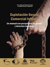 EXPLOTACIÓN SEXUAL COMERCIAL INFANTIL UN MANUAL CON PERSPECTIVA DE